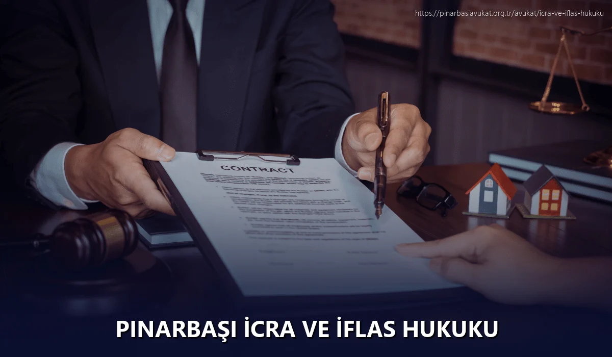 Pınarbaşı İcra ve İflas Hukuku